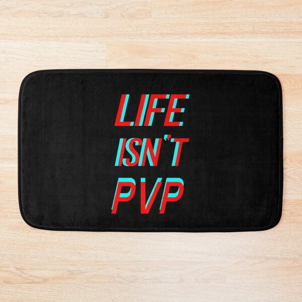 Item preview, Life isnt PvP designed and sold by Printedarts.