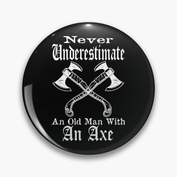 Artikelvorschau, Unterschätze niemals einen alten Mann mit einer Axt entworfen und verkauft von MqHStore.