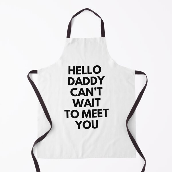 Item preview, hello daddy cant wait to meet you designed and sold by Magic-Stone.