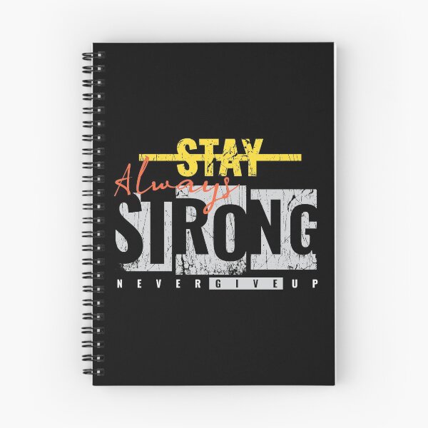 Item preview, Always Stay Strong Never Give Up designed and sold by diPazzo.