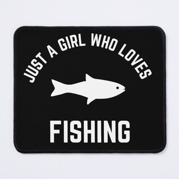 Item preview, Just A Girl Who Loves Fishing designed and sold by TeePartyHost.