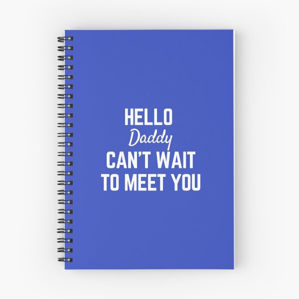 Item preview, hello daddy cant wait to meet you designed and sold by Magic-Stone.