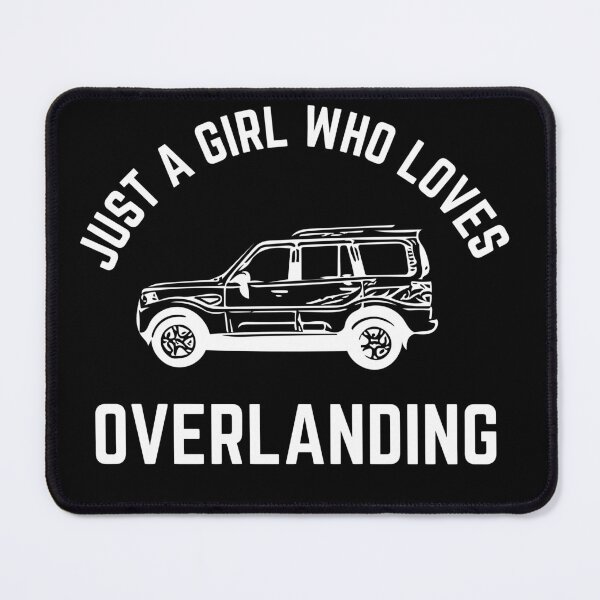 Item preview, Just A Girl Who Loves Overlanding designed and sold by TeePartyHost.