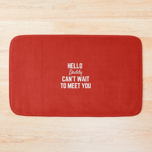 Item preview, hello daddy cant wait to meet you designed and sold by Magic-Stone.