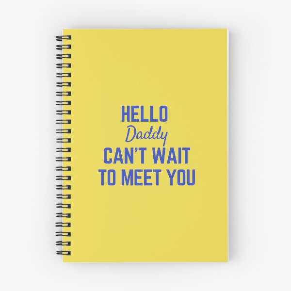Item preview, hello daddy cant wait to meet you designed and sold by Magic-Stone.