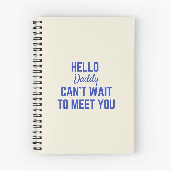 Item preview, hello daddy cant wait to meet you designed and sold by Magic-Stone.
