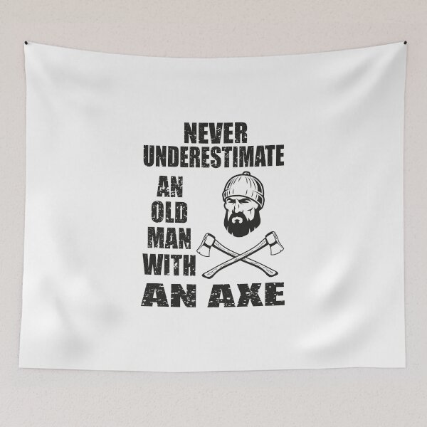 Artikelvorschau, Unterschätzen Sie niemals einen alten Mann mit einer Axt entworfen und verkauft von MqHStore.