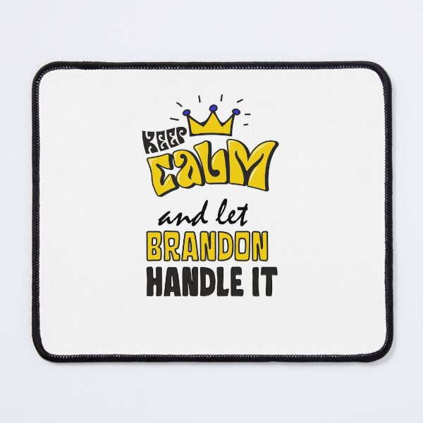Item preview, keep calm and let brandon handle it designed and sold by Innovational.