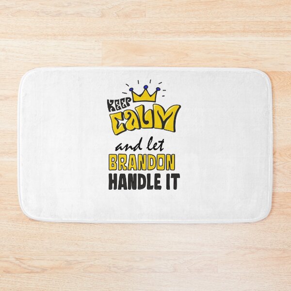 Item preview, keep calm and let brandon handle it designed and sold by Innovational.