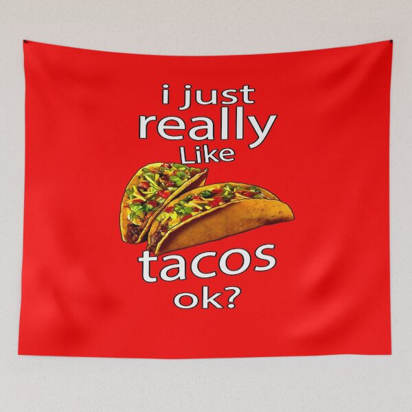 Item preview, Hilarious Funny Taco Lover I Just Really Like Tacos OK?  designed and sold by fantasticdesign.