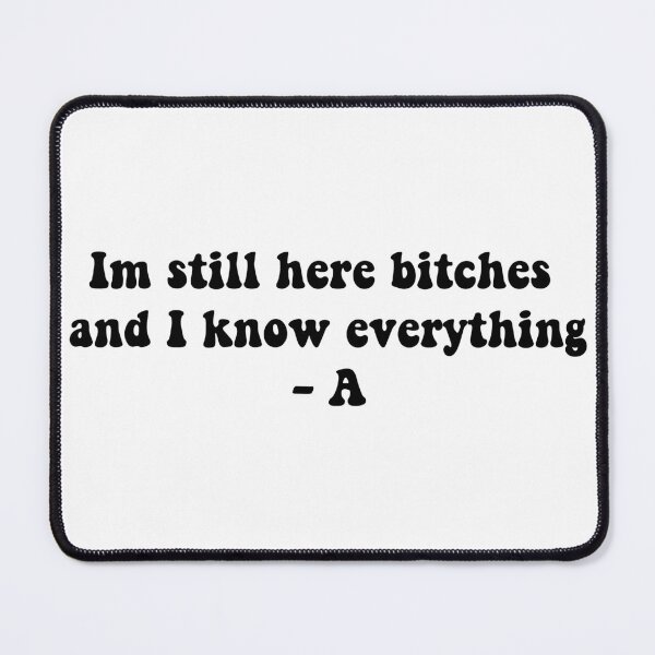 Item preview, Pll iconic quote designed and sold by Aleziakh.