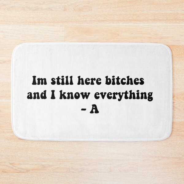 Item preview, Pll iconic quote designed and sold by Aleziakh.