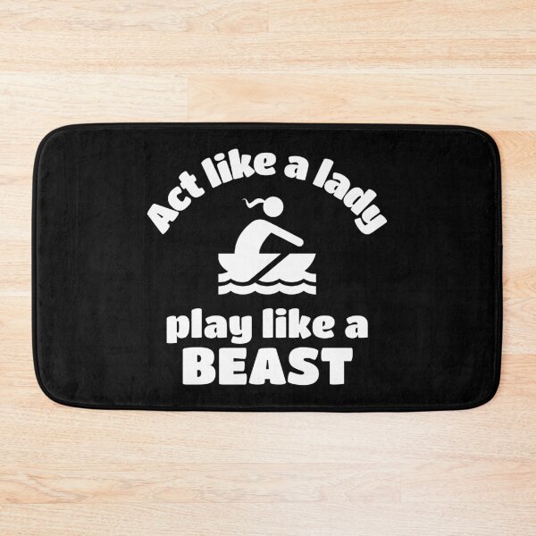 Item preview, Rowing: Act like a lady play like a beast designed and sold by TheGreenGoat.