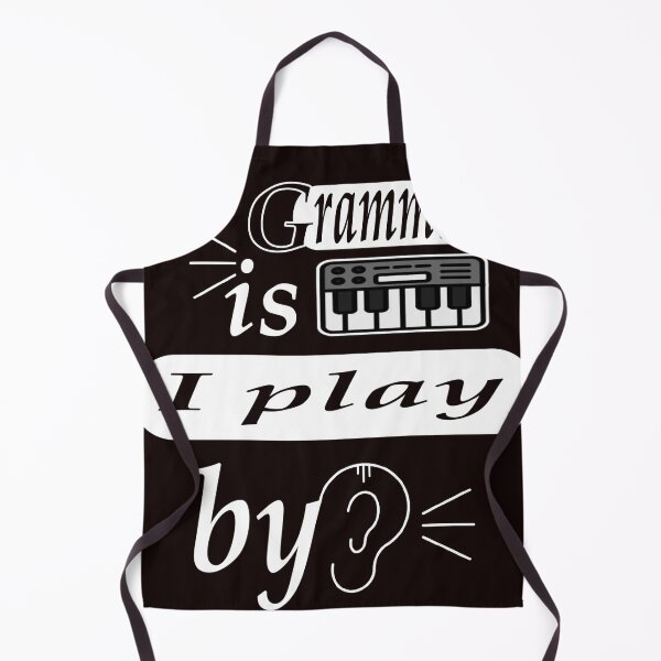 Item preview, grammar is a piano i play by ear, funny quotation grammar. designed and sold by fricostyle.