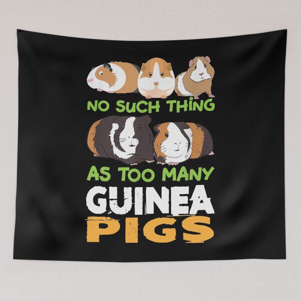 Item preview, No Such Thing As Too Many Guinea Pigs designed and sold by danieljames11.