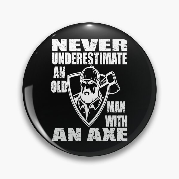 Artikelvorschau, Unterschätze niemals einen alten Mann mit einer Axt entworfen und verkauft von MqHStore.