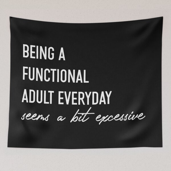Item preview, Being a Funtional adult - Funny Mom sayings designed and sold by Ashi17.