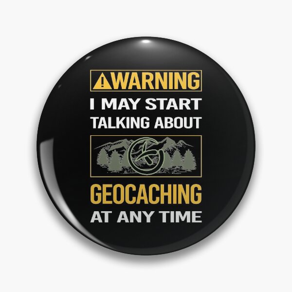 Item preview, Funny Warning Geocaching Geocache Geocacher designed and sold by ArydeaNoriega.