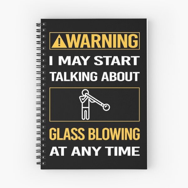 Item preview, Funny Warning Glass Blowing Blower Glassblowing Glassblower Glassmith Gaffer designed and sold by ArydeaNoriega.