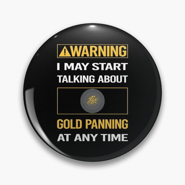 Item preview, Funny Warning Gold Panning Panner designed and sold by ArydeaNoriega.