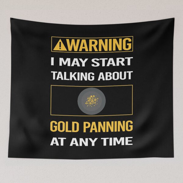 Item preview, Funny Warning Gold Panning Panner designed and sold by ArydeaNoriega.