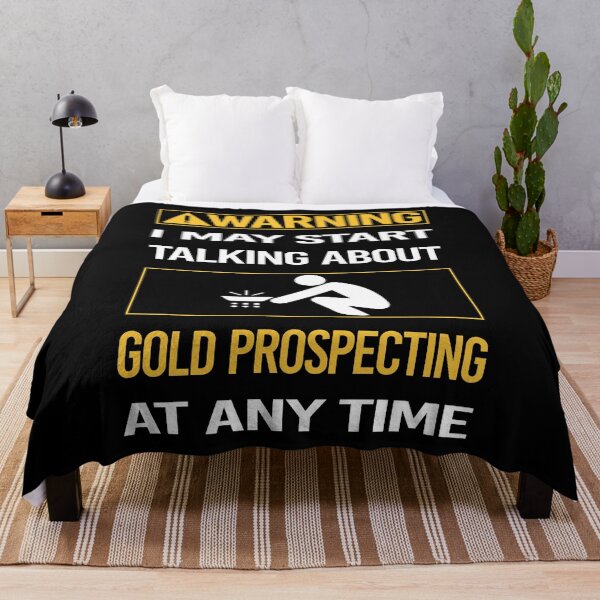 Item preview, Funny Warning Gold Prospecting designed and sold by ArydeaNoriega.
