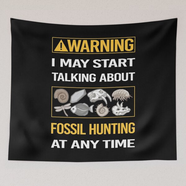 Item preview, Funny Warning Fossil Hunting Paleontology Paleontologist designed and sold by ArydeaNoriega.