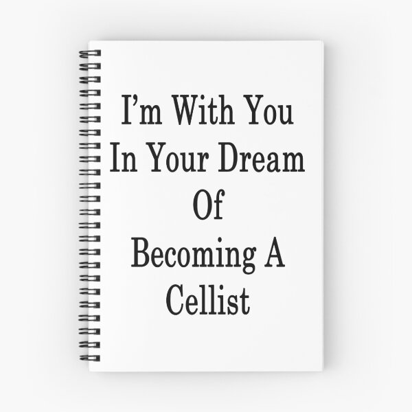 Item preview, I'm With You In Your Dream Of Becoming A Cellist  designed and sold by supernova23.