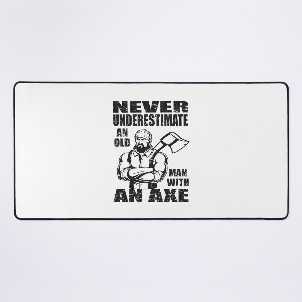 Item preview, Never Underestimate An Old Man With An Axe designed and sold by MqHStore.