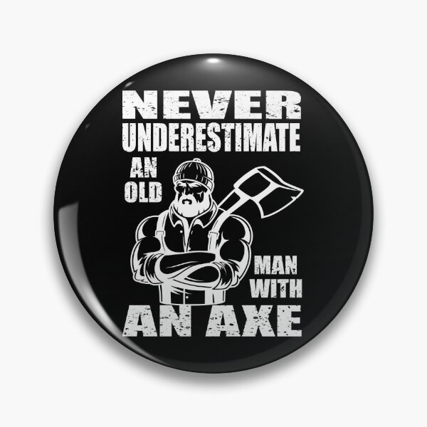 Artikelvorschau, Unterschätze niemals einen alten Mann mit einer Axt entworfen und verkauft von MqHStore.
