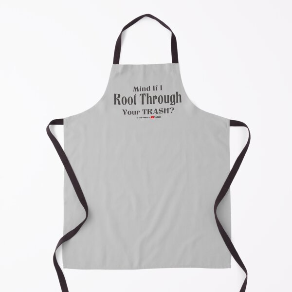 Item preview,  Mind if I Root Through Your Trash? - Best on Light colors designed and sold by scrap-meister.