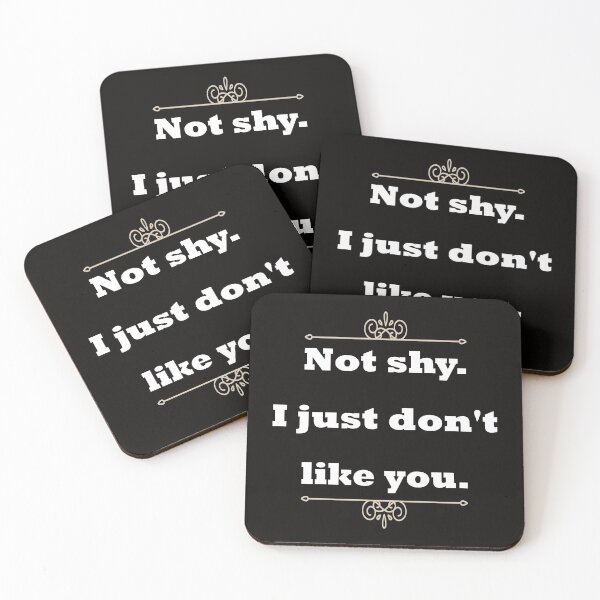 Item preview, Not shy. I just don't like you. designed and sold by mountassirmahdi.