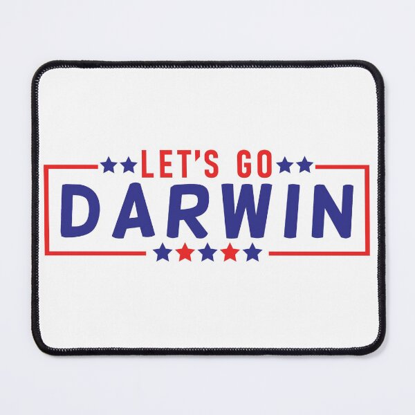 Item preview, Lets Go Darwin Funny Sarcastic Let’s Go Darwin, Political gift idea designed and sold by happy gift art.