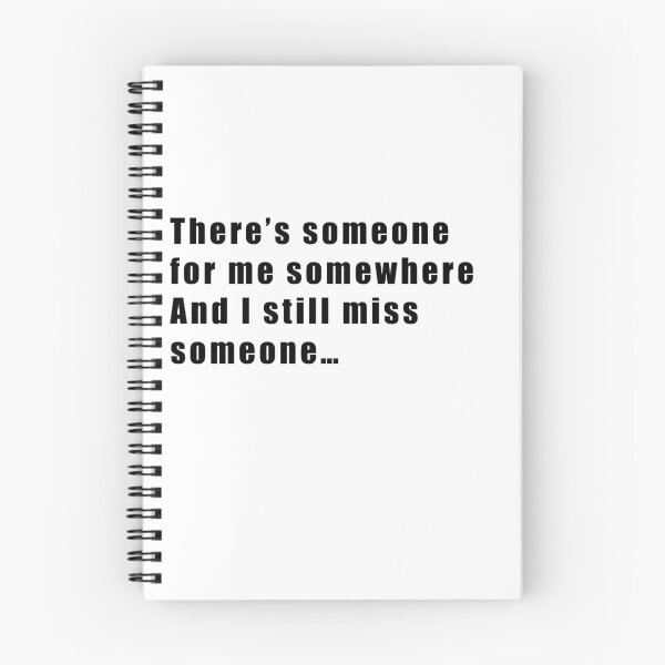 Item preview, There’s someone for me somewhere And I still miss someone… designed and sold by Hiross.