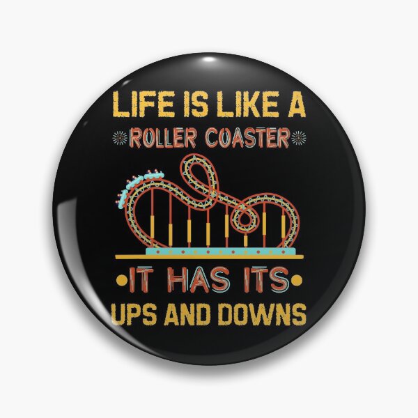 Item preview, Life is like a roller coaster designed and sold by SidTastic .