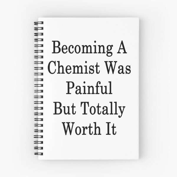 Item preview, Becoming A Chemist Was Painful But Totally Worth It  designed and sold by supernova23.