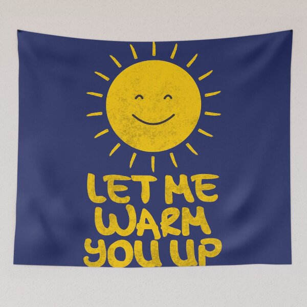 Item preview, SUN, Let Me Warm You Up designed and sold by ganolastore.
