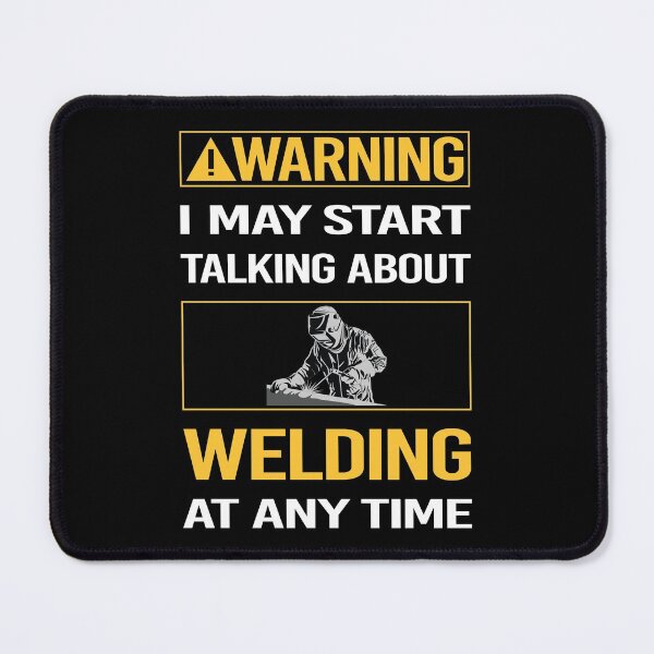Item preview, Funny Warning Welding Weld Welder designed and sold by FulviaContreras.
