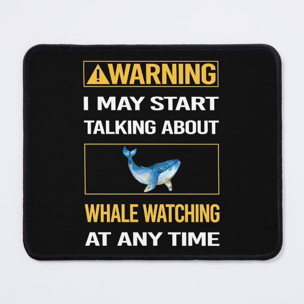 Item preview, Funny Warning Whale Watching designed and sold by FulviaContreras.