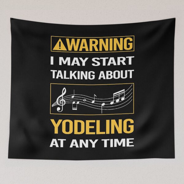 Item preview, Funny Warning Yodeling Yodel designed and sold by FulviaContreras.