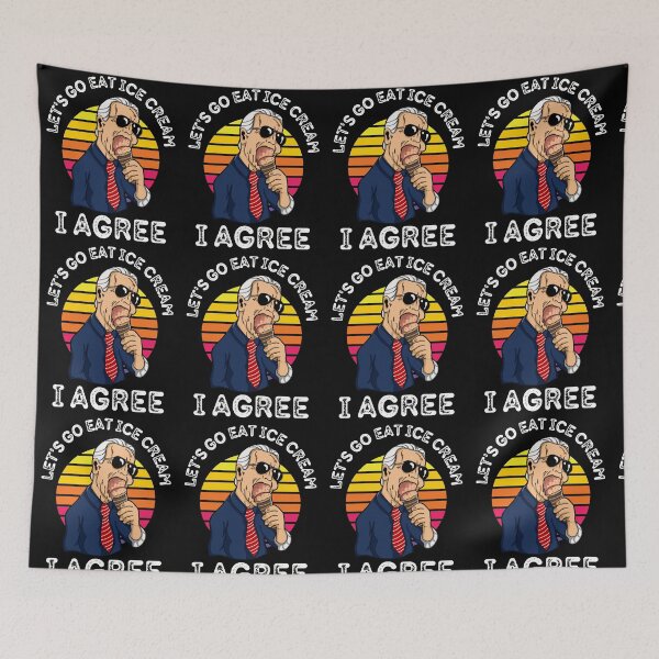 Item preview, Funny Let's Go Eat Ice Cream I Agree Joe Biden designed and sold by RGRamsey.