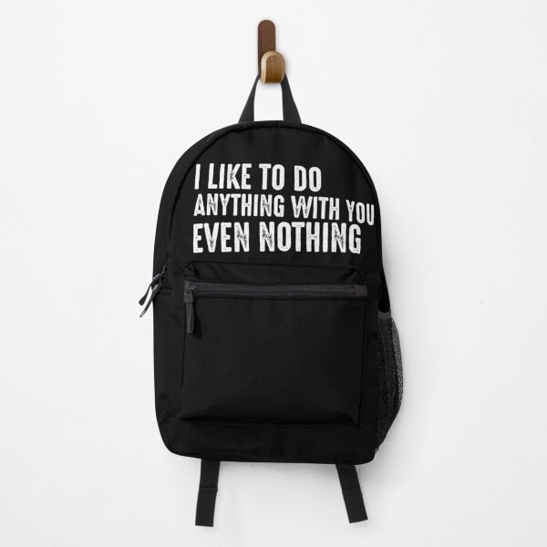 Item preview, I like to do anything with you, even nothing. designed and sold by etraveler.