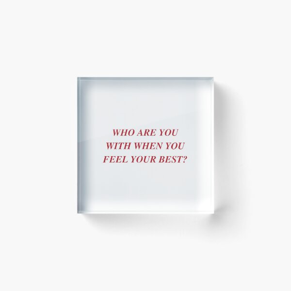 Item preview, WHO ARE YOU WITH WHEN YOU FEEL YOUR BEST? | WE'RE NOT REALLY STRANGERS | MENTAL HEALTH designed and sold by MVVShop.