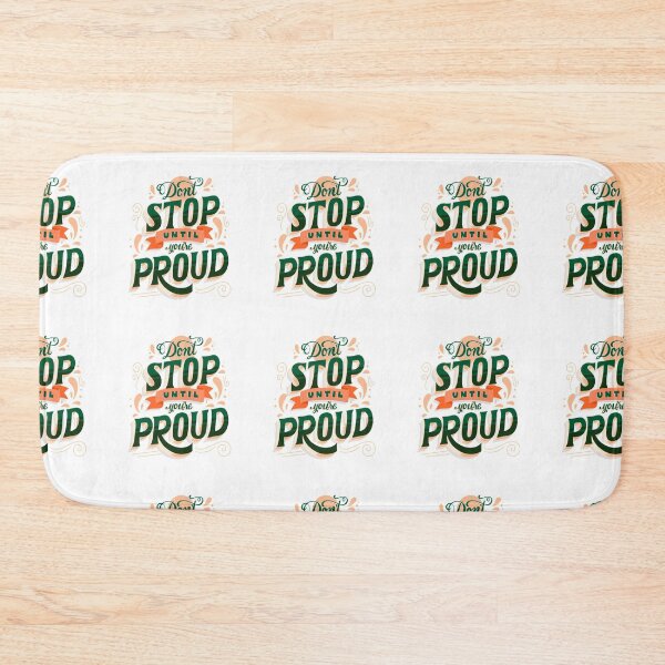 Item preview, Don't Stop Until you are Proud Design designed and sold by busineselbase.