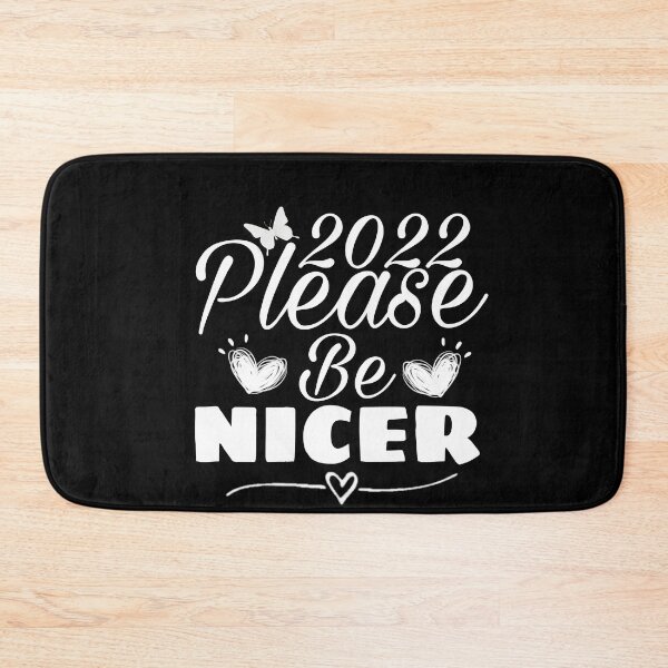 Item preview, 2022 please be  nicer - new year gift  designed and sold by M Mariatique.