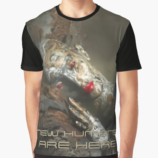 The New Humans Are Here Graphic T-Shirt