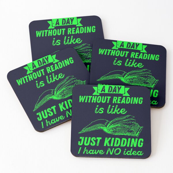 Item preview, A day without reading is like... Just kidding, I have no idea. designed and sold by MaxManN1.