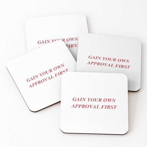 Item preview, GAIN YOUR OWN APPROVAL FIRST | WE'RE NOT REALLY STRANGERS | MENTAL HEALTH designed and sold by MVVShop.