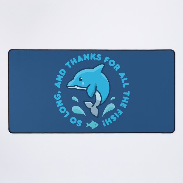 Item preview, So Long, And Thanks For All The Fish! designed and sold by pufahl.