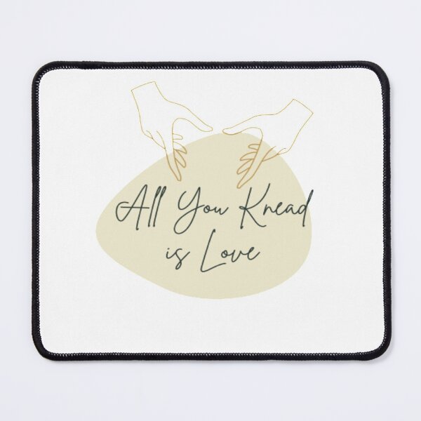 Item preview, All You Knead is Love! designed and sold by busineselbase.